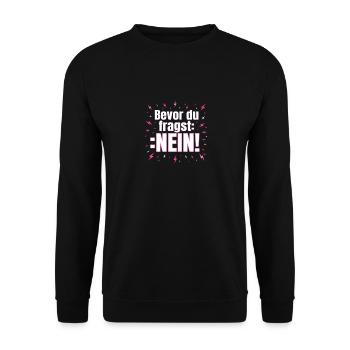 Bevor du Fragst Nein!!! Tshirt - Unisex Pullover - Schwarz - Vorne - Alina (178cm) & Michal (187cm)