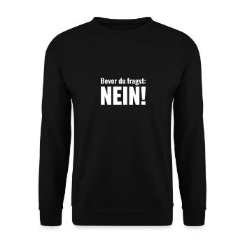 Bevor du fragst. Nein. - Unisex Pullover - Schwarz - Vorne - Alina (178cm) & Michal (187cm)