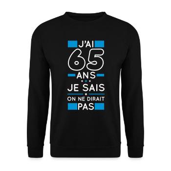 Anniversaire 65 ans - J'ai 65 ans je sais - Sweat-shirt Unisexe - noir - Devant - Alina (178cm) & Michal (187cm)