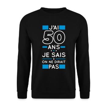Anniversaire 50 ans - J'ai 50 ans je sais - Sweat-shirt Unisexe - noir - Devant - Alina (178cm) & Michal (187cm)