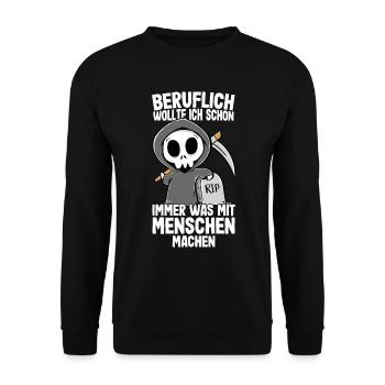 Beruflich wollte ich was mit Menschen Sensenmann - Unisex Pullover - Schwarz - Vorne - Alina (178cm) & Michal (187cm)