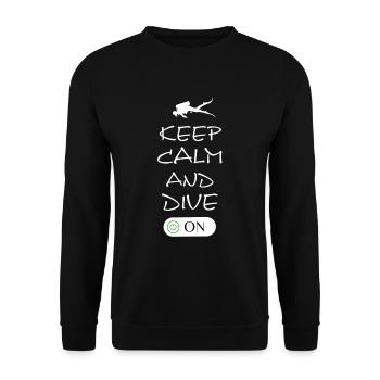 Keep Calm and Dive On - Unisex Pullover - Schwarz - Vorne - Alina (178cm) & Michal (187cm)