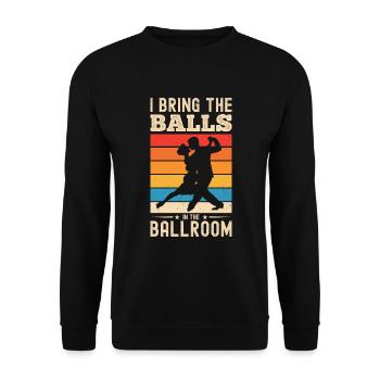 Tanzen Spruch Ballsaal Paartanz Tanz Tanzfläche - Unisex Pullover - Schwarz - Vorne - Alina (178cm) & Michal (187cm)
