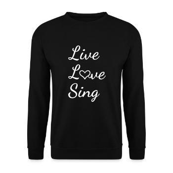 Singer Live Love Singing - Unisex Pullover - Schwarz - Vorne - Alina (178cm) & Michal (187cm)