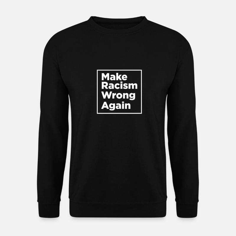 Make Racism Wrong Again - Unisex Pullover - Schwarz