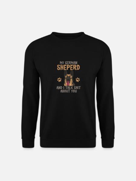 My German Shepherd And I Talk ... About You - Unisex Pullover - Schwarz