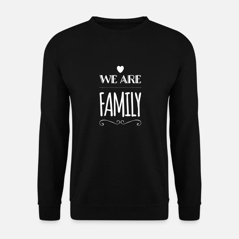 We are FAMILY - Unisex Pullover - Schwarz