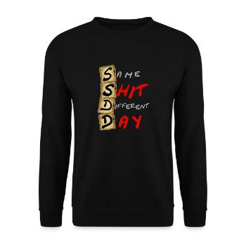 SSDD Same Shit Different Day - Unisex Pullover - Schwarz - Vorne - Alina (178cm) & Michal (187cm)