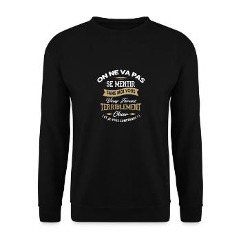 On ne va pas se mentir - Sweat-shirt Unisexe - noir - Devant - Alina (178cm) & Michal (187cm)