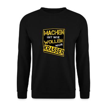 Machen ist wie wollen nur krasser - Unisex Pullover - Schwarz - Vorne - Alina (178cm) & Michal (187cm)