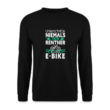 Unterschätze niemals einen Rentner mit einem Ebike - Unisex Pullover - Schwarz - Vorne - Alina (178cm) & Michal (187cm)