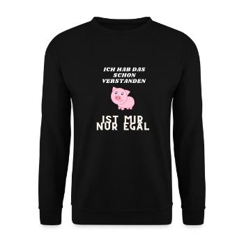 ich hab das schon verstanden ist mir nur egal - Unisex Pullover - Schwarz - Vorne - Alina (178cm) & Michal (187cm)