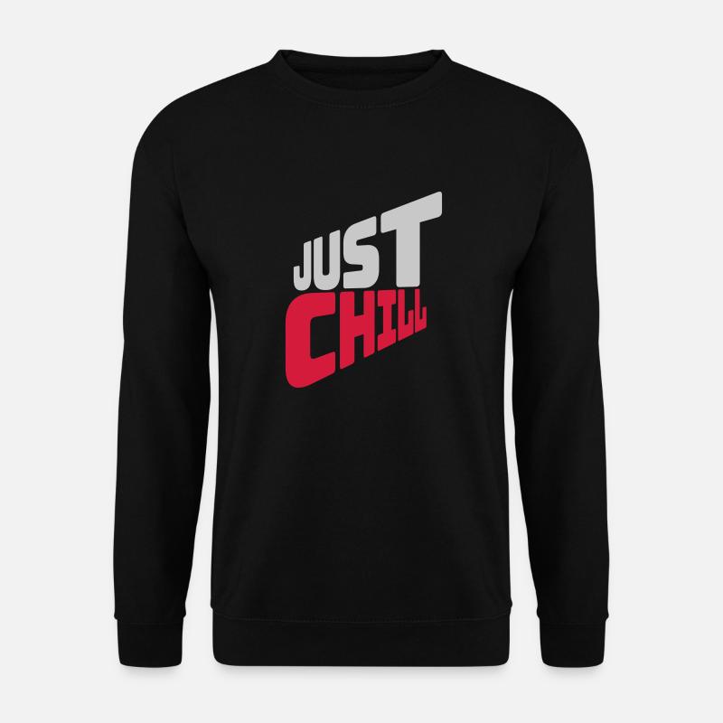 Just Chill Text Logo - Unisex Pullover - Schwarz