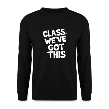 Class. We've got this. - Unisex Sweatshirt - black - Front - Alina (178cm) & Michal (187cm)