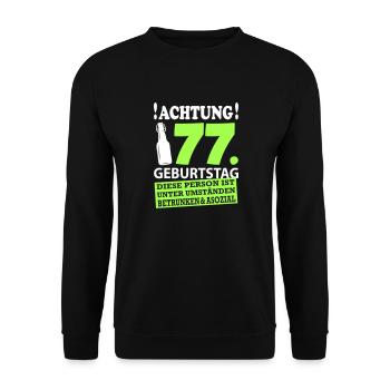 77 Geburtstag Besoffen Alkohol Jahre - Unisex Pullover - Schwarz - Vorne - Alina (178cm) & Michal (187cm)