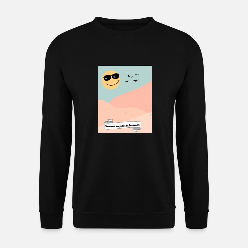 Sommer zu jeder Jahreszeit ! - Unisex Pullover - Schwarz