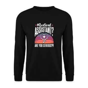 Medical Assistant Are you serious - Unisex Sweatshirt - black - Front - Alina (178cm) & Michal (187cm)