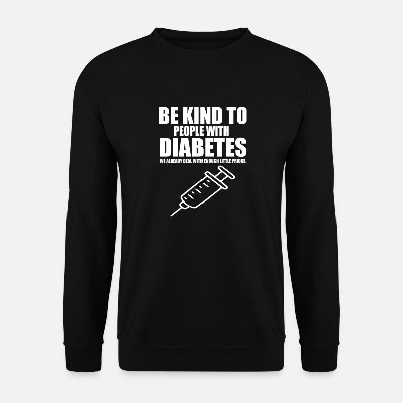 Diabetes prick funny quote - Unisex Sweatshirt - black