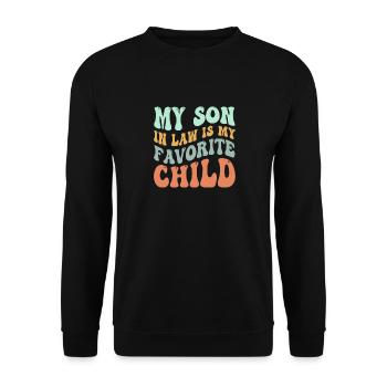 My Son In-Law Is My Favorite Child - Unisex Sweatshirt - black - Front - Alina (178cm) & Michal (187cm)