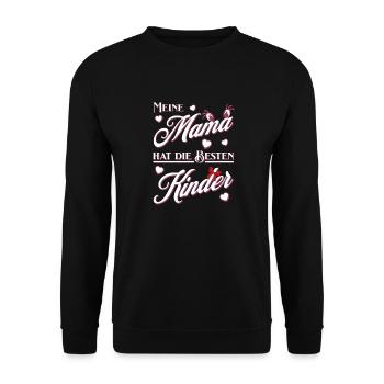 Lustiges meine Mama hat die besten Kinder Design - Unisex Pullover - Schwarz - Vorne - Alina (178cm) & Michal (187cm)