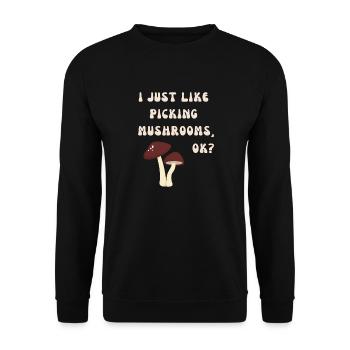 J’aime juste cueillir des champignons, d’accord? - Sweat-shirt Unisexe - noir - Devant - Alina (178cm) & Michal (187cm)