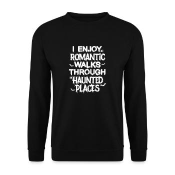 I enjoy romantic walks through haunted places - Unisex Sweatshirt - black - Front - Alina (178cm) & Michal (187cm)