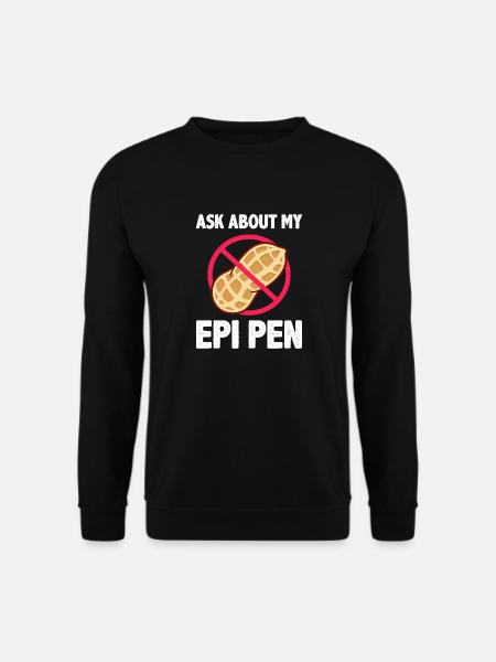 Ask me about my Epi Pen - Unisex Pullover - Schwarz