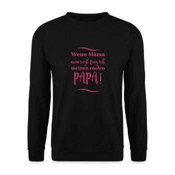 lustige sprüche cooler papa - Unisex Pullover - Schwarz - Vorne - Alina (178cm) & Michal (187cm)