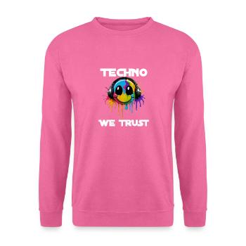TECHNO WE TRUST - Unisex Pullover - Pink - Vorne