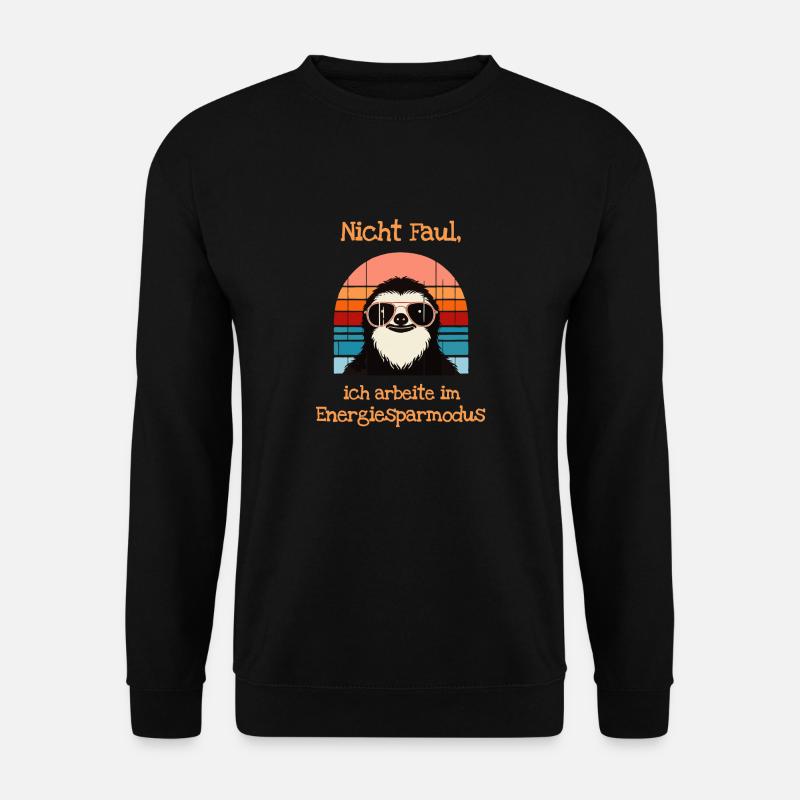 Lustiges Faultier Entspannter Geschenk Humor - Unisex Pullover - Schwarz