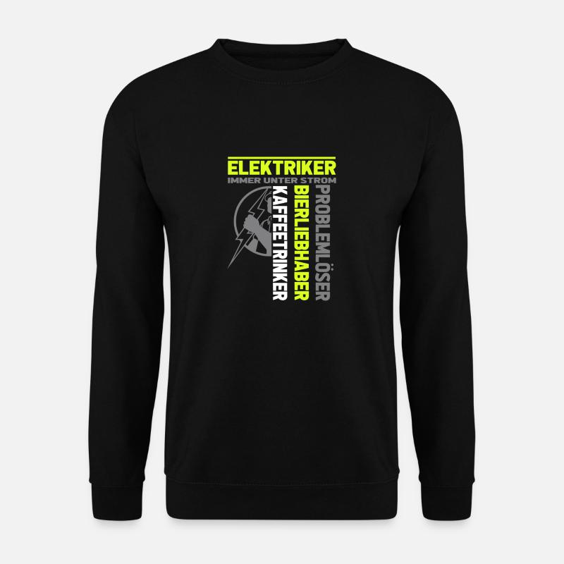Elektriker immer unter Strom - Unisex Pullover - Schwarz