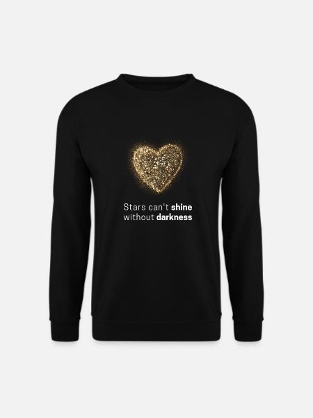 Stars can't shine without darkness - Unisex Pullover - Schwarz