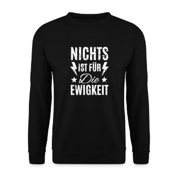 Nothing is for eternity - Unisex Sweatshirt - black - Front - Alina (178cm) & Michal (187cm)