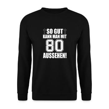 so gut kann man mit 80 aussehen - Unisex Pullover - Schwarz - Vorne - Alina (178cm) & Michal (187cm)