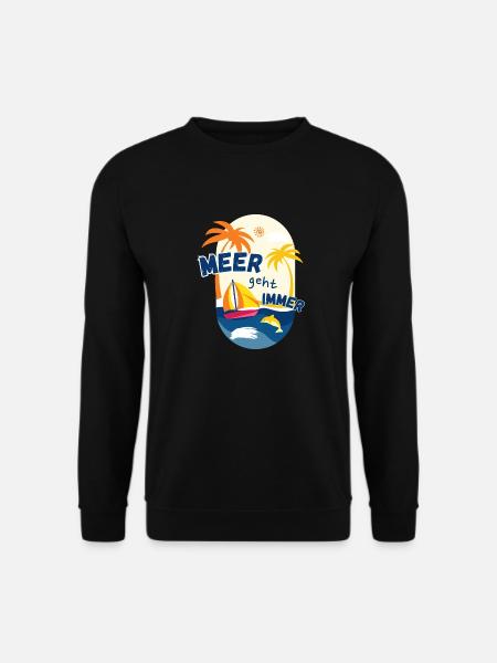The sea always works - Unisex Sweatshirt - black
