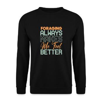 Foraging Always Makes Me Feel Better Design - Unisex Sweatshirt - black - Front - Alina (178cm) & Michal (187cm)