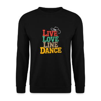 Live Love Line Dance Line Dance Fun Dancing - Unisex Sweatshirt - black - Front - Alina (178cm) & Michal (187cm)