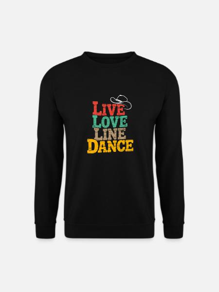Live Love Line Dance Linedance Spass am Tanzen - Unisex Pullover - Schwarz