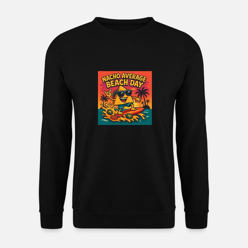 Nacho Average Beach Day Design - Unisex Sweatshirt - black