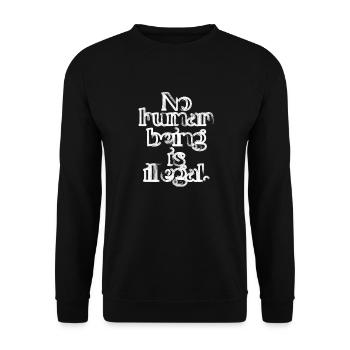 no human is illegal - The Original - Unisex Pullover - Schwarz - Vorne - Alina (178cm) & Michal (187cm)