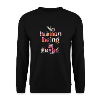 no human is illegal - The Original - Unisex Pullover - Schwarz - Vorne - Alina (178cm) & Michal (187cm)