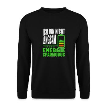 Ich bin nicht LANGSAM, ich bin im ENERGIESPARMODUS - Unisex Pullover - Schwarz - Vorne - Alina (178cm) & Michal (187cm)