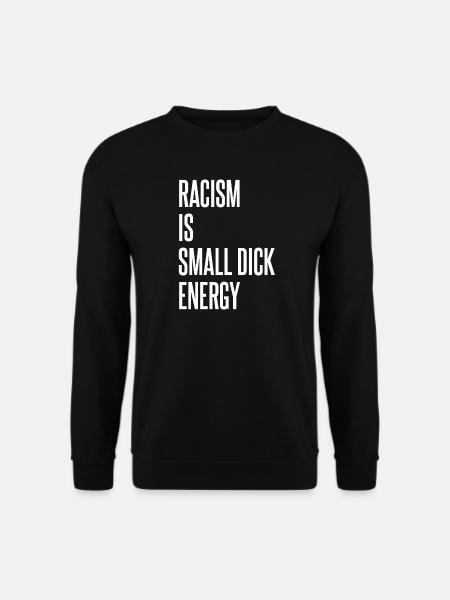 Racisme dit - Sweat-shirt Unisexe - noir