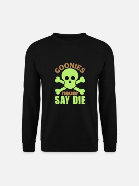 Goonies never say die - Unisex Sweatshirt - black