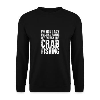 I'm Not Lazy Funny Crab Fishing For Crabbing Crab - Unisex Sweatshirt - black - Front - Alina (178cm) & Michal (187cm)