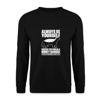 Soyez toujours vous-même à moins que vous ne puissiez être cool Ratel - Sweat-shirt Unisexe - noir - Devant - Alina (178cm) & Michal (187cm)