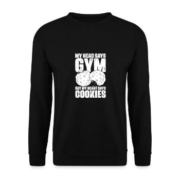 My Head Says Gym But My Heart Says Funny Cookies - Unisex Sweatshirt - black - Front - Alina (178cm) & Michal (187cm)