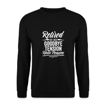 Goodbye Tension Hello Pension Funny Future - Unisex Pullover - Schwarz - Vorne - Alina (178cm) & Michal (187cm)