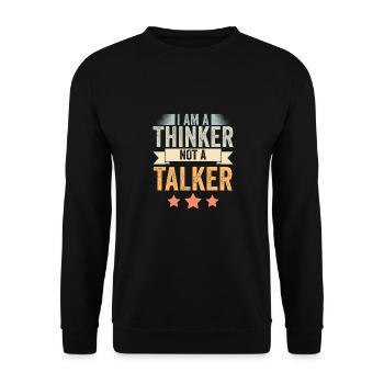 Retro I Am A Thinker Not A Talker Funny - Unisex Pullover - Schwarz - Vorne - Alina (178cm) & Michal (187cm)