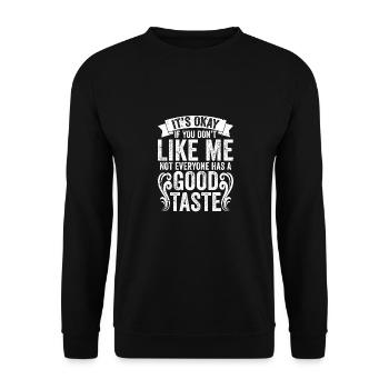 Funny Not Everyone Has A Good Taste Sarcasm A - Unisex Pullover - Schwarz - Vorne - Alina (178cm) & Michal (187cm)